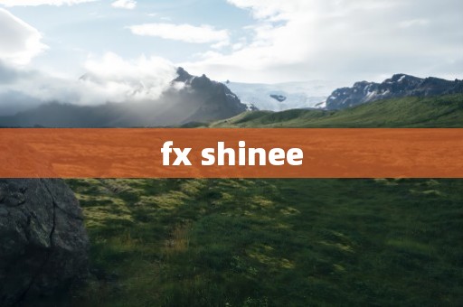 fx shinee