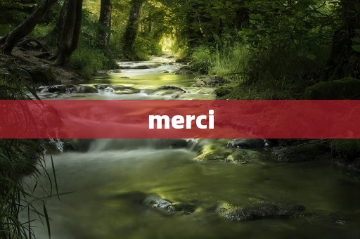 merci