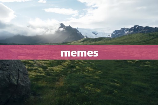 memes