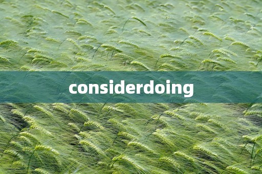 considerdoing
