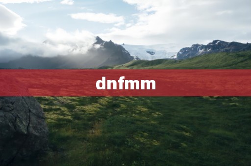 dnfmm