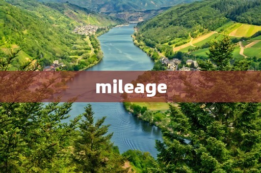 mileage